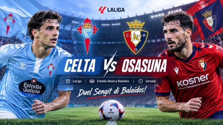 Pertandingan Celta vs Osasuna Jadi Sorotan La Liga
