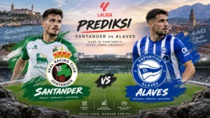 Prediksi Santander vs Alaves Jadi Laga Sengit La Liga